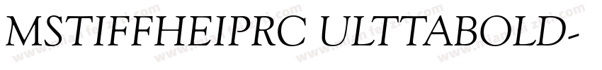 MSTIFFHEIPRC ULTTABOLD字体转换